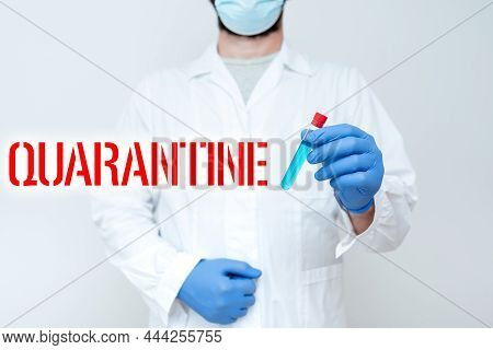 Handwriting Text Quarantine. Internet Concept Restraint Upon The Activities Of Person Or The Transpo