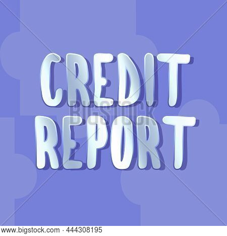 Inspiration Showing Sign Credit Report. Business Showcase Borrowing Rap Sheet Bill And Dues Payment 