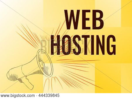 Text Caption Presenting Web Hosting. Business Idea Business Allowing Access To A Server To Store Dat