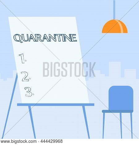 Text Sign Showing Quarantine. Business Overview Restraint Upon The Activities Of Person Or The Trans