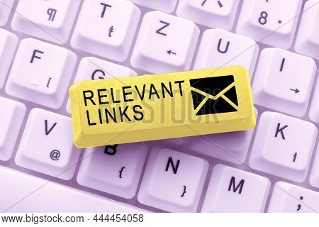 Sign Displaying Relevant Links. Concept Meaning Significant Sites For A Particular Topic Associated 