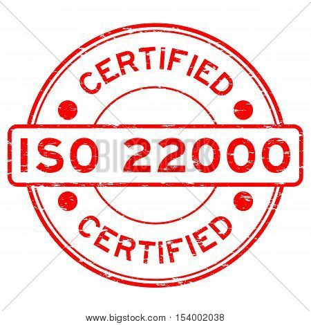 Grunge red round certified ISO22000 rubber stamp