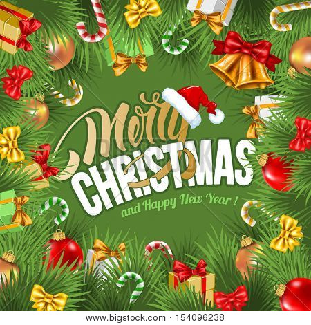 Festive background with Christmas decorations, branches of spruce and calligraphic inscription Merry Christmas and Happy New Year. Vector stock illustration. 