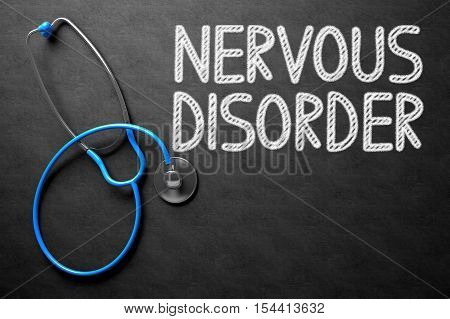 Medical Concept: Nervous Disorder - Medical Concept on Black Chalkboard. Medical Concept: Black Chalkboard with Nervous Disorder. 3D Rendering.