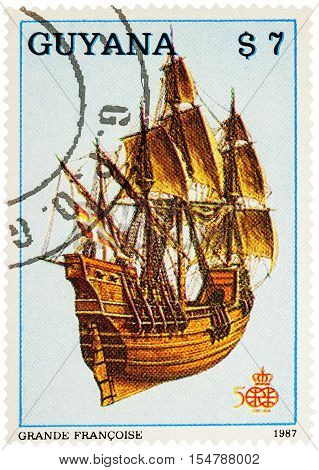MOSCOW RUSSIA - AUGUST 04 2016: A stamp printed in Guyana shows French four-masted sailing ship "Grande Francoise" (1535) series "The 500th Anniversary of the Discovery of America" circa 1987