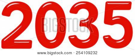 Inscription 2035 From Red Glass Or Plastic, Isolated On White Background, 3d Render