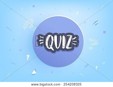 Quiz Sticker. Handwritten Lettering With Round Badge. Template  For Social Media Network. Vector Ill