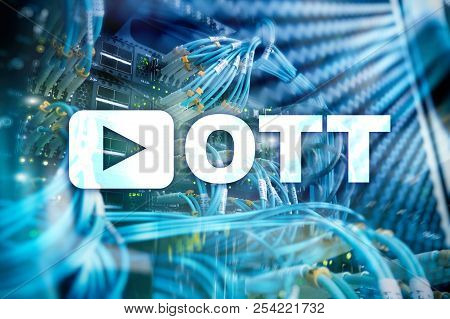 Ott, Iptv, Video Streaming Over The Internet.