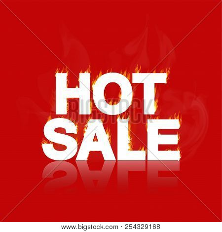 Hot Sale Banner. Vector Illustration. Burning Inscription With Smoke, Hot Sale. Advertising Poster L