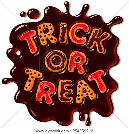 Halloween Gingerbread Cookies. Trick Or Treat Letters In Puddle Of Chocolate. Vector.