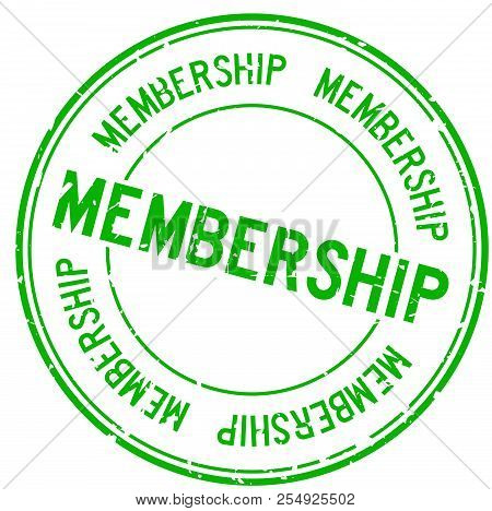 Grunge Green Membership Word Round Rubber Seal Stamp On White Background