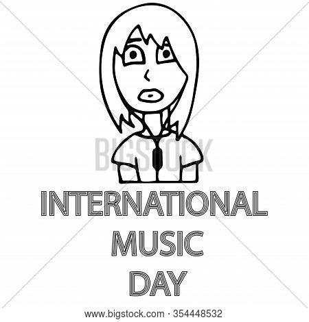 International Music Day Isolated On White. Woman In Earphones. Easy To Edit Vector Template For Typo