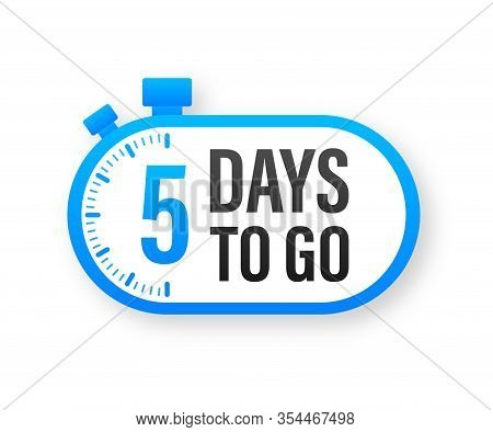 5 Days To Go. Countdown Timer. Clock Icon. Time Icon. Count Time Sale. Vector Stock Illustration.
