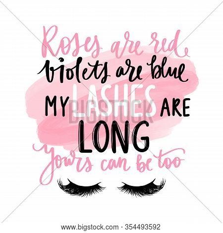 Vector Quote About Long Lashes. Calligraphy Phrase For Beauty Salon, Lash Extensions Make