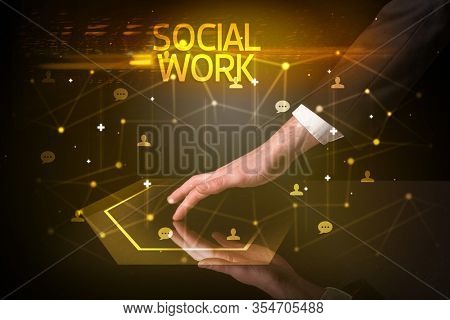 Navigating social networking with SOCIAL WORK inscription, new media concept