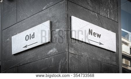 Street Sign The Direction Way To New Versus Old