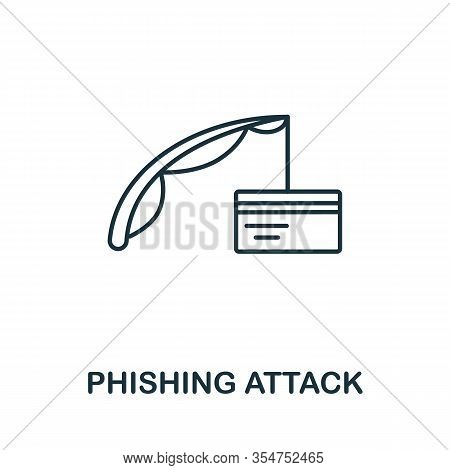 Phishing Attack Icon From Cyber Security Collection. Simple Line Phishing Attack Icon For Templates,