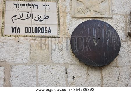 The Via Dolorosa - Processional Route In The Old City Of Jerusalem, Believed To Be The Path That Jes