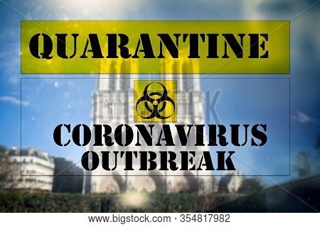 Coronavirus in Paris, France. Quarantine sign over Paris.Coronavirus COVID-19 world outbreak concept.