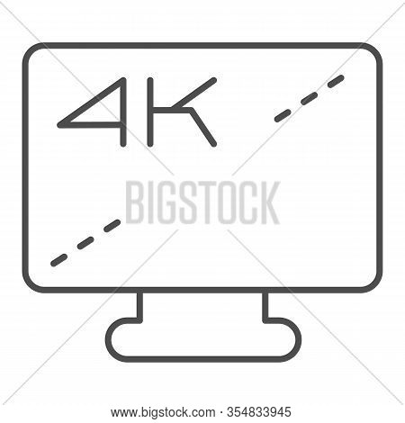 4k Monitor Screen Thin Line Icon. Ultra High Quality Device Display Symbol, Outline Style Pictogram 