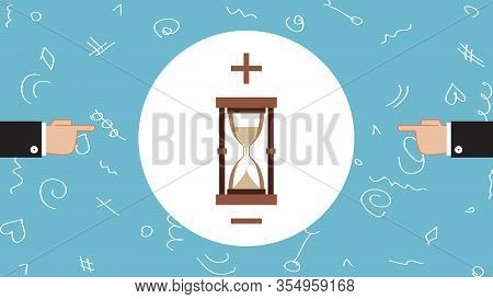Business And Hourglass. Time Is Money. Hands Of Two Businessmen Point To Hourglass. Metaphor About I
