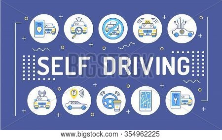 Self Driving Word Lettering Typography. Driverless Auto. Infographics With Linear Icons On Blue Back