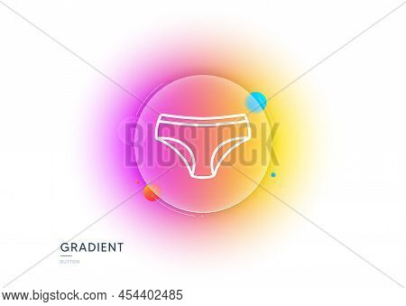 Panties Line Icon. Gradient Blur Button With Glassmorphism. Underwear Pants Sign. Women Undies Linge