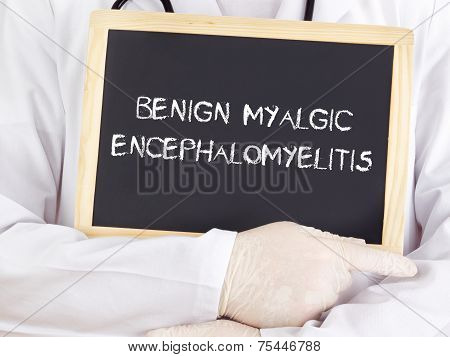 Doctor Shows Information: Benign Myalgic Encephalomyelitis