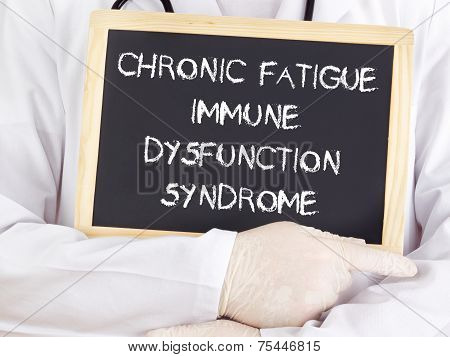 Doctor Shows Information: Chronic Fatigue Syndrome Immune Dysfunction Syndrome