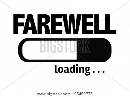 Progress Bar Loading with the text: Farewell