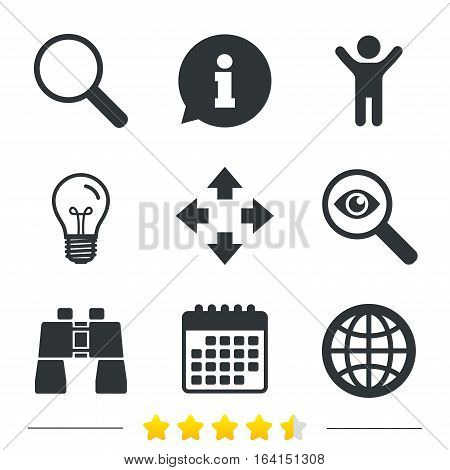 Magnifier glass and globe search icons. Fullscreen arrows and binocular search sign symbols. Information, light bulb and calendar icons. Investigate magnifier. Vector
