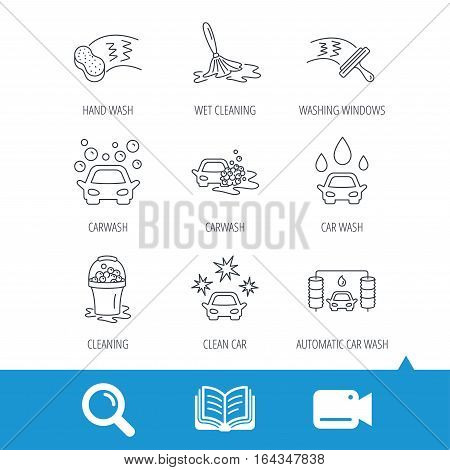 Car wash icons. Automatic cleaning station linear signs. Washing windows, sponge and foam bucket flat line icons. Video cam, book and magnifier search icons. Vector