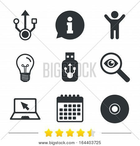 Usb flash drive icons. Notebook or Laptop pc symbols. CD or DVD sign. Compact disc. Information, light bulb and calendar icons. Investigate magnifier. Vector