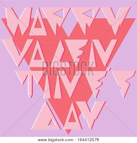 Valentine's Day illustration for your design, poster or postcard. Typography. Vector illustration.