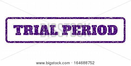 Indigo Blue rubber seal stamp with Trial Period text. Vector message inside rounded rectangular banner. Grunge design and dirty texture for watermark labels. Horisontal emblem on a white background.