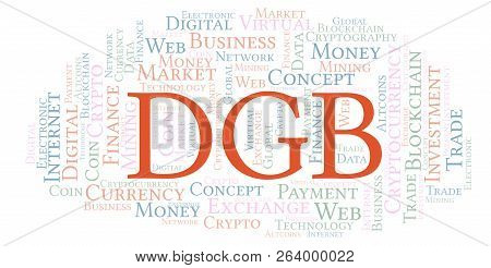 Dgb Or Digibyte Cryptocurrency Coin Word Cloud. Word Cloud Made With Text Only.