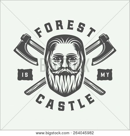 Vintage Beardman With Axes And Quote Lumberjack In Retro Style.