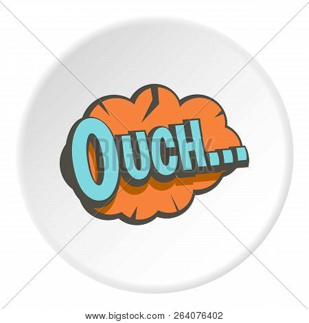 Ouch, Speech Bubble Icon In Flat Circle Isolated On White Background Illustration For Web