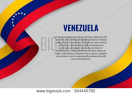 Waving Ribbon Or Banner With Flag Of Venezuela. Template For Poster Design