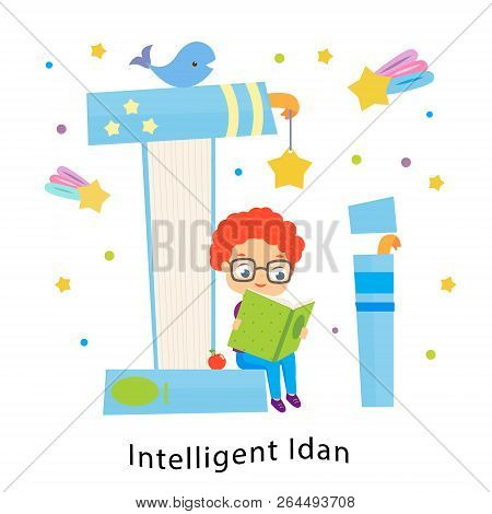 Kids Alphabet. English Letters With Cartoon Children Characters. I For Intelligent Idan. Boy Reading