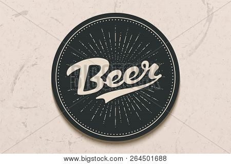 Coaster For Beer With Hand Drawn Lettering Beer