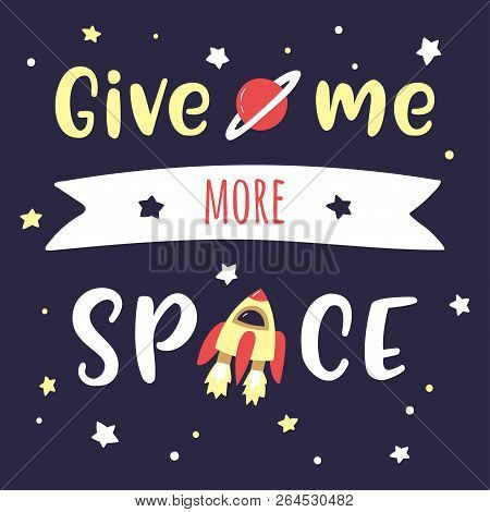 Starry Night Sky With Lettering Dats Is More Than Space For Me. Hand-written Calligraphic Text. Vect