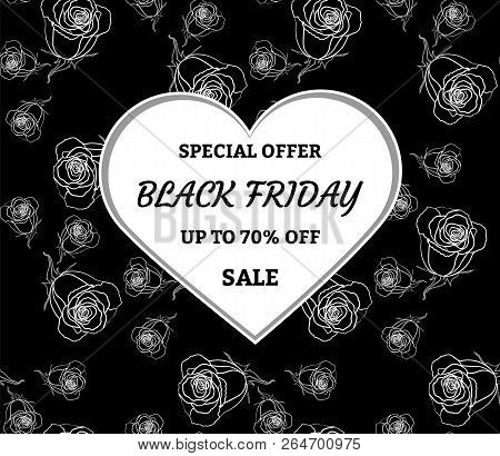 Black Friday Sale Banner, Flyer, Poster, Template For Ads With Roses. Seasonal Discounts. Vector Ill