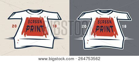 Vintage Colorful Serigraphy Concept With Print On White Shirt Isolated Vector Illustration