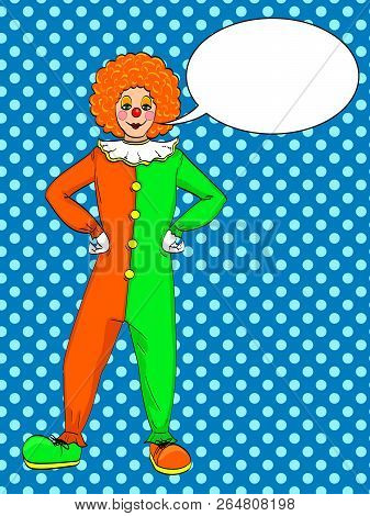 Pop Art Clown Raster. Theater, Circus, A Woman In A Jester Costume. Text Bubble. Vintage Background