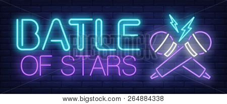 Battle Of Stars Neon Sign. Crossed Microphones On Brick Background. Karaoke, Show, Standup Battle. N