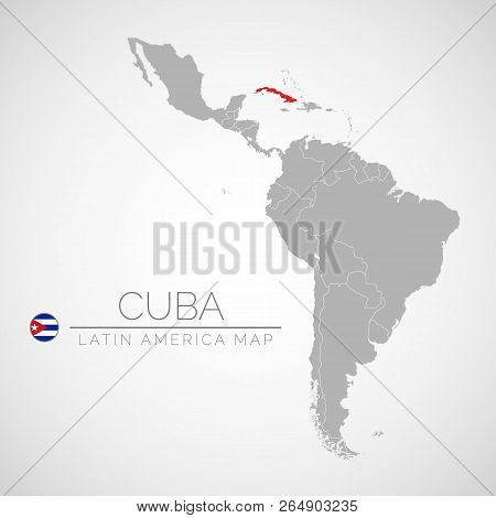 Map Of Latin America With The Identication Of Cuba. Map Of Cuba. Political Map Of America In Gray Co