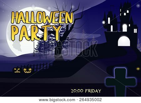 Halloween Party Lettering With Castle, Moon, Tree And Cross. Invitation Or Advertising Design. Typed