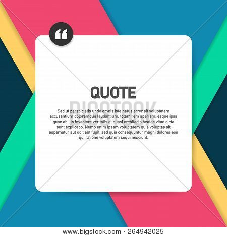 Quote Background Vector. Creative Modern Material Design Quote Template. Vector Stock Illustration.