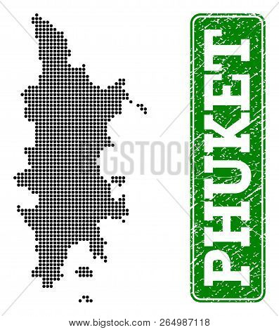 Dotted Map Of Phuket And Unclean Caption. Vector Green Title Inside Rounded Rectangle And Unclean Ru